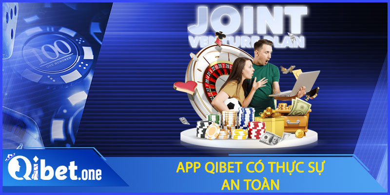 App Qibet có thật sự an toàn