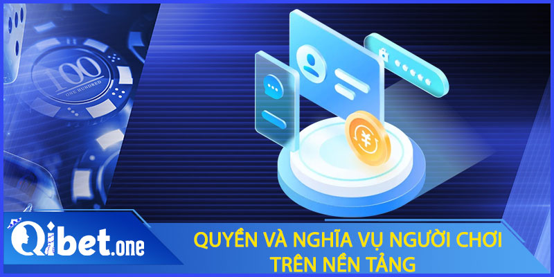 Quyền và nghĩa vụ người chơi trên nền tảng