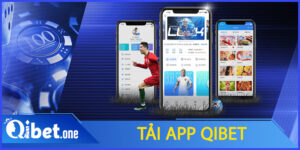 Tải app Qibet
